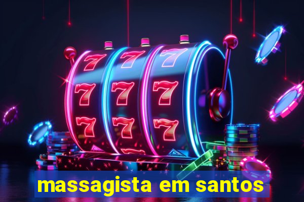 massagista em santos